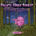 Piglets DDeep Forest – DDeep in Time